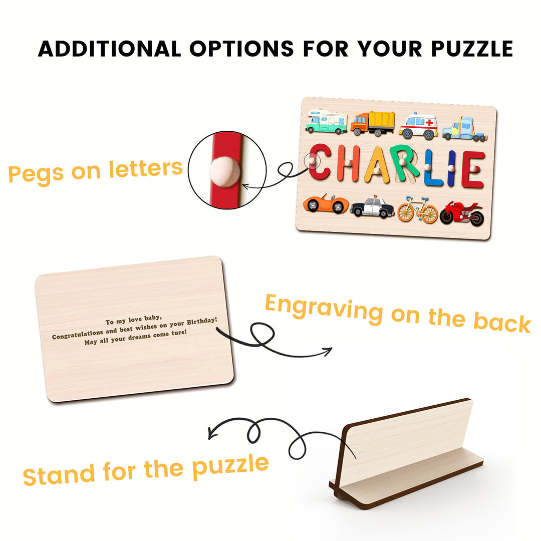 Personalized Wooden Baby Name Puzzle - Traffic Product Name: Personalized Wooden Name Puzzle - TrafficMaterial: Eco-Friendly Plywood BasswoodLetters Available: Up to 8Engraving Messages: AvailableNon-Toxic: YesNon-Harmful: Yes Our bestselling Name Puzzle